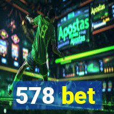 578 bet